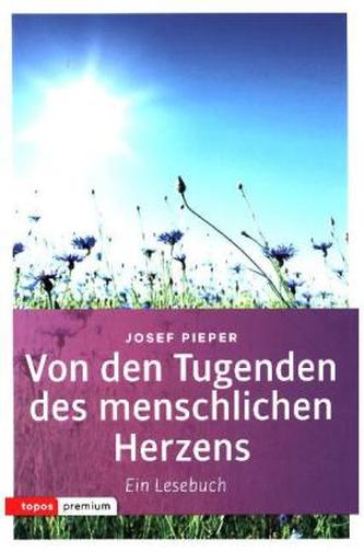 Von den Tugenden des menschlichen Herzens