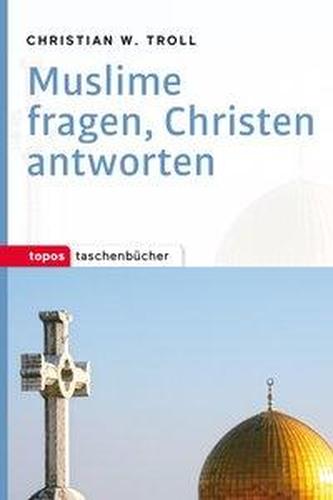 Muslime fragen, Christen antworten