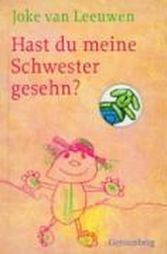 Hast du meine Schwester gesehen?