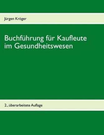 Buchführung für Kaufleute im Gesundheitswesen