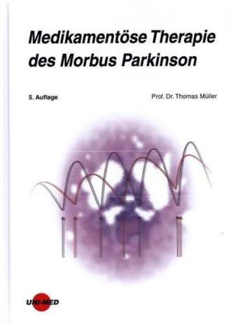 Medikamentöse Therapie des Morbus Parkinson