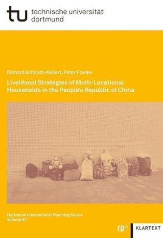 Livelihood Strategies of Multi-Locational Households in People`s Republic of China