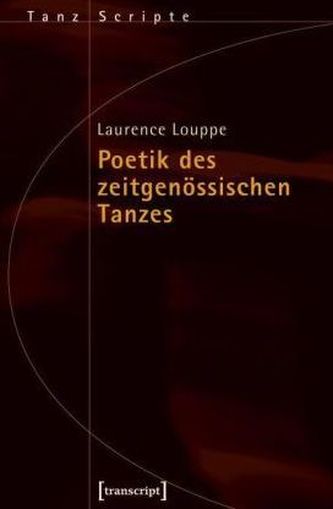 Poetik des zeitgenössischen Tanzes