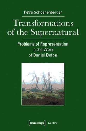 Transformations of the Supernatural