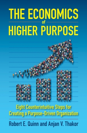 The Economics of Higher Purpose The Economics of Higher Purpose