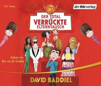 Der total verrückte Elterntausch, 3 Audio-CDs Der total verrückte Elterntausch, 3 Audio-CDs
