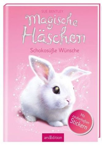 Magische Häschen - Schokosüße Wünsche
