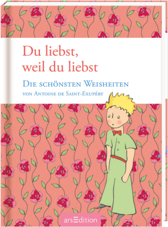 Du liebst, weil du liebst