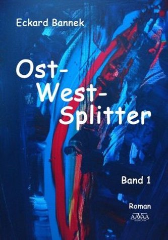 Ost-West-Splitter. Bd.1