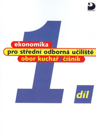 Ekonomika pro střední odborná učiliště 1.díl