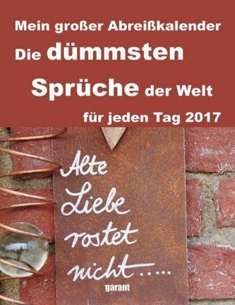 Die dümmsten Sprüche der Welt 2017