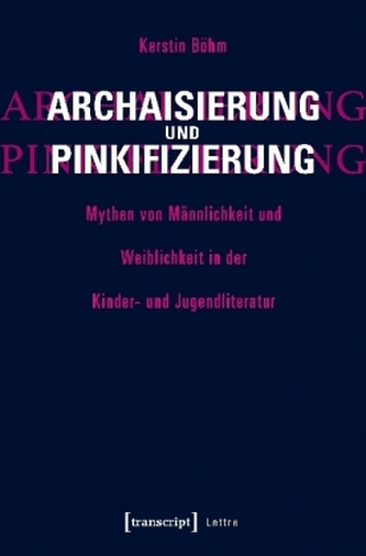 Archaisierung und Pinkifizierung