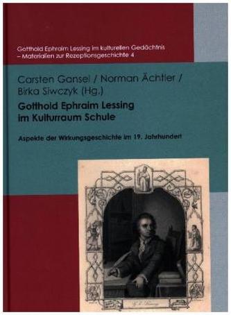 Gotthold Ephraim Lessing im Kulturraum Schule