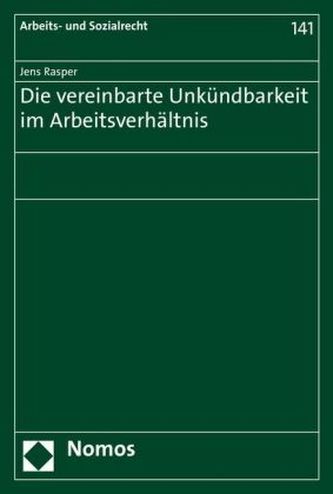 Die vereinbarte Unkündbarkeit im Arbeitsverhältnis