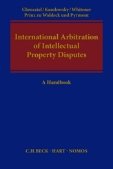 International Arbitration of Intellectual Property Disputes