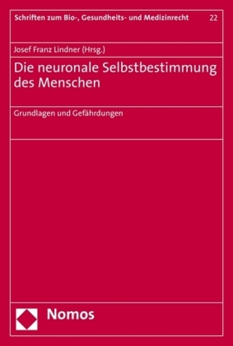 Die neuronale Selbstbestimmung des Menschen