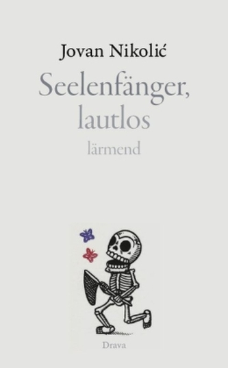 Seelenfänger, lautlos lärmend