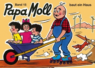 Papa Moll baut ein Haus