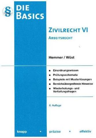 Basics Zivilrecht VI. - Arbeitsrecht. Tl.6