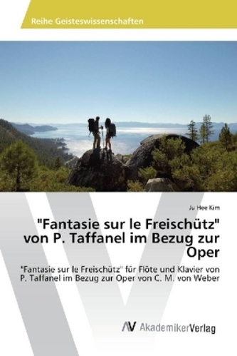 'Fantasie sur le Freischütz' von P. Taffanel im Bezug zur Oper