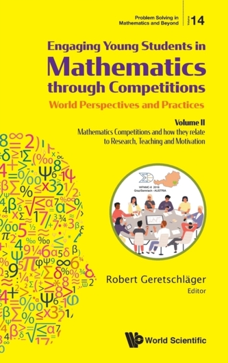 Engaging Young Students In Mathematics Through Competitions - World Perspectives And Practices: Volume Ii - Mathematics
