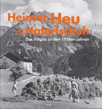 Heimat, Heu & Haferlschuh