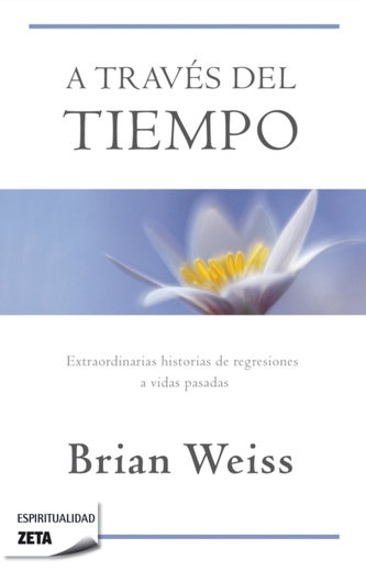 A traves del tiempo  /  Through Time Into Healing