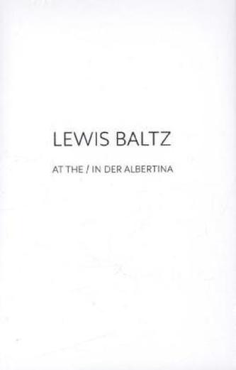 Lewis Baltz at the / in der Albertina