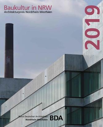 Baukultur in NRW 2016. Architekturpreis Nordrhein-Westfalen