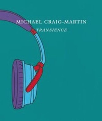 Michael Craig-Martin. Transience Michael Craig-Martin. Transience