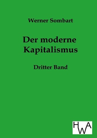 Der moderne Kapitalismus. Bd.3