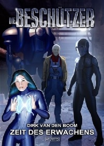Die Beschützer - Zeit des Erwachens