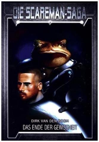 Die Scareman-Saga - Das Ende der Gewissheit