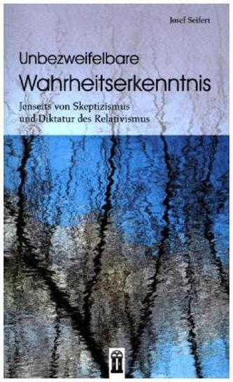 Unbezweifelbare Wahrheitserkenntnis