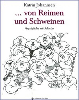 ... von Reimen und Schweinen