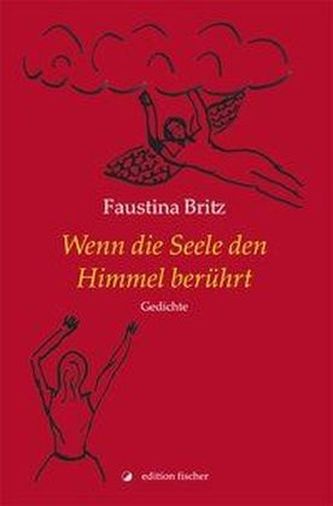 Wenn die Seele den Himmel berührt