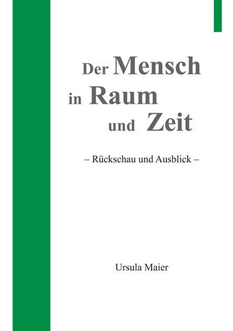 Der Mensch in Raum und Zeit