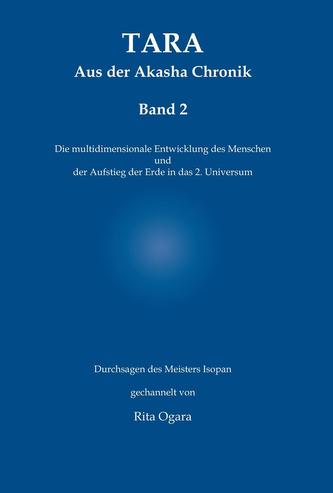 TARA, Aus der Akasha Chronik. Bd.2