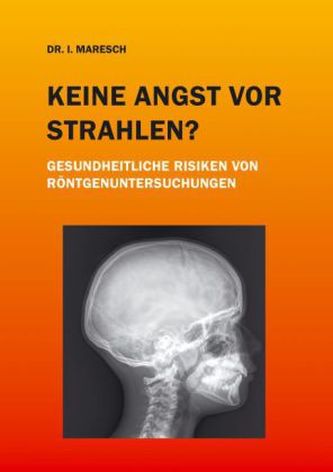 Keine Angst vor Strahlen?