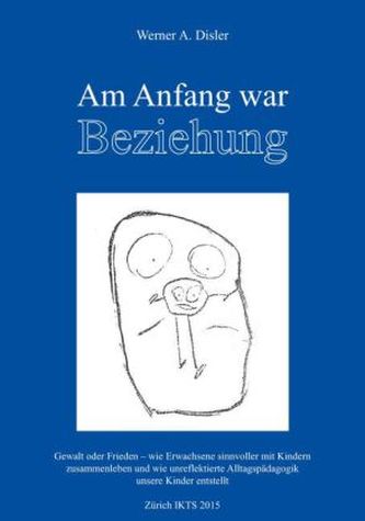 Am Anfang war Beziehung