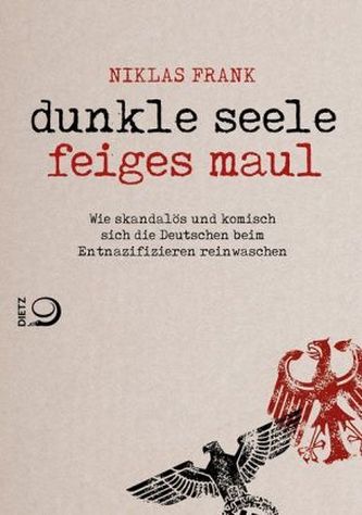 Dunkle Seele, feiges Maul