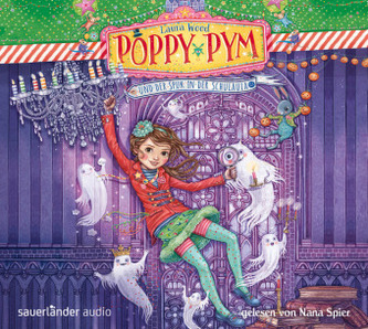 Poppy Pym und der Spuk in der Schulaula, 4 Audio-CDs