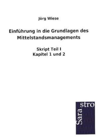 Einführung in die Grundlagen des Mittelstandsmanagements
