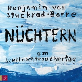 Nüchtern am Weltnichtrauchertag, 1 Audio-CD