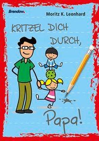 Kritzel dich durch, Papa!