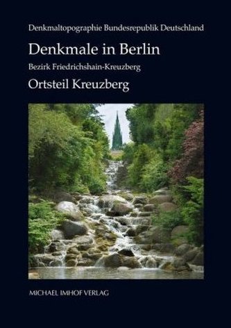 Denkmale in Berlin: Bezirk Friedrichshain-Kreuzberg