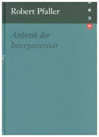 Ästhetik der Interpassivität