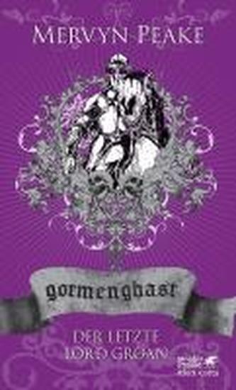 Gormenghast - Der letzte Lord Groan