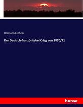 Der Deutsch-französische Krieg von 1870/71
