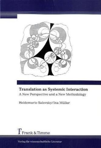 Translation as Systemic Interaction